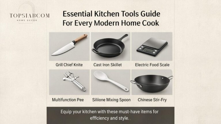 Essential Kitchen Tools Guide for Every Modern Home Cook