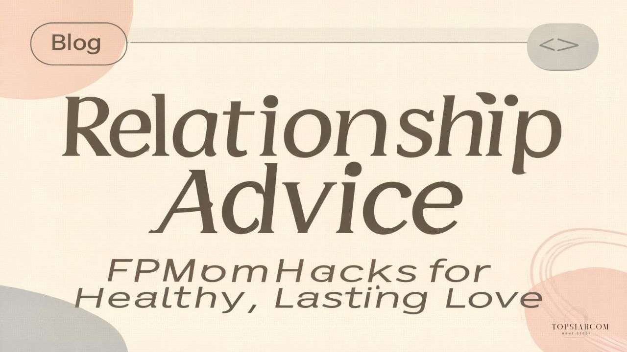 Relationship Advice FPMomHacks